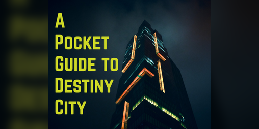 Cover image for Pocket Guide to Destiny City