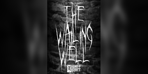 Cover image for The Wailing Well: An introductory adventure for MÖRK BORG