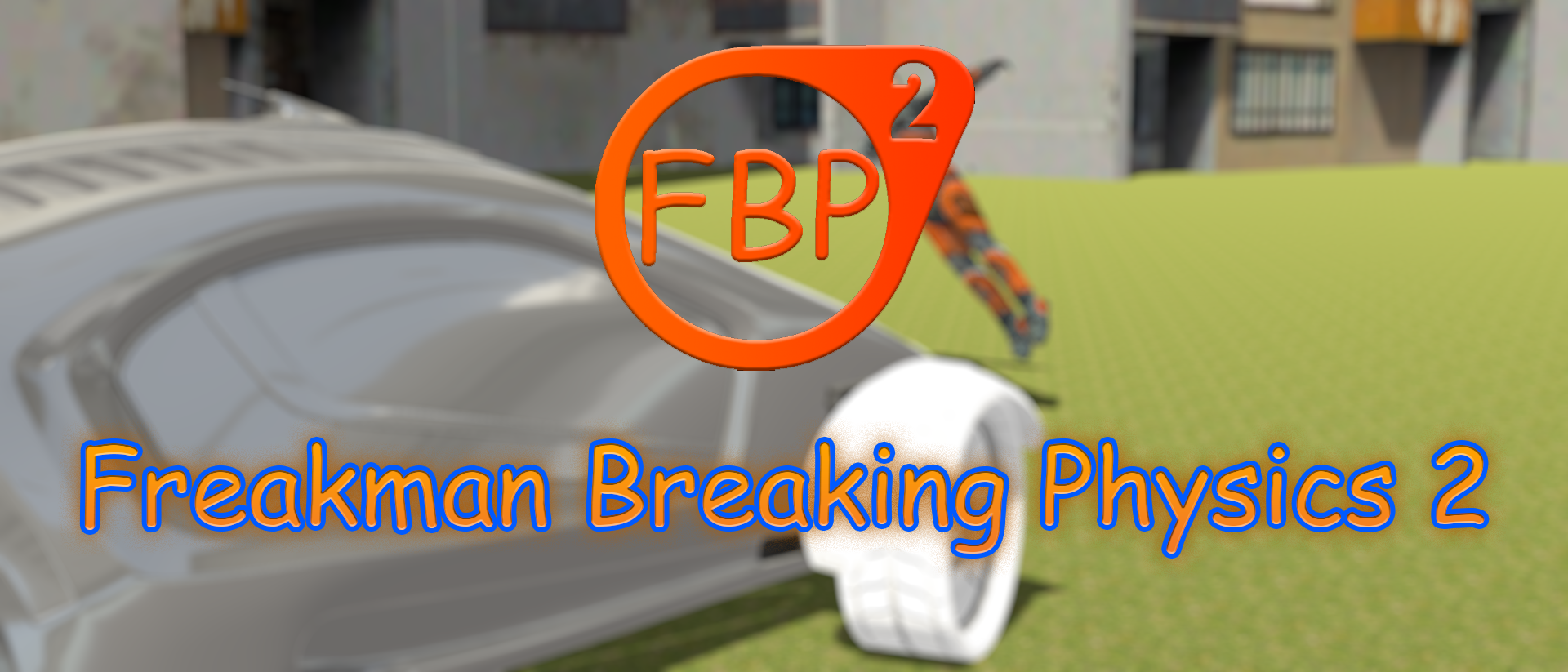 Freakman Breaking Physics 2
