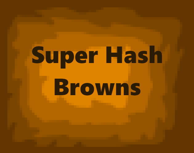 Super Hash Browns