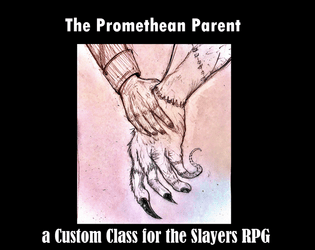 The Promethean Parent  