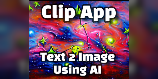Cover image for Clip-App: CLIP + VQGAN Win Interface 1.0