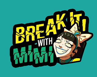 Break It with Mimi