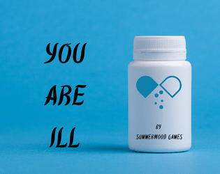 You Are Ill, a lyric game   - A lyric game about being chronically ill 