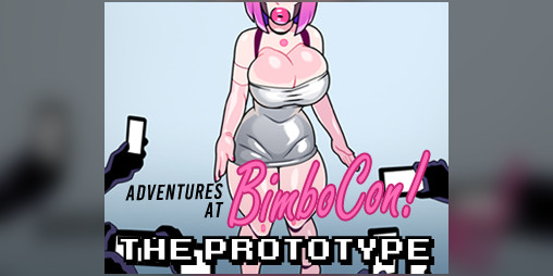 Cover image for Adventures at BimboCon: The Prototype