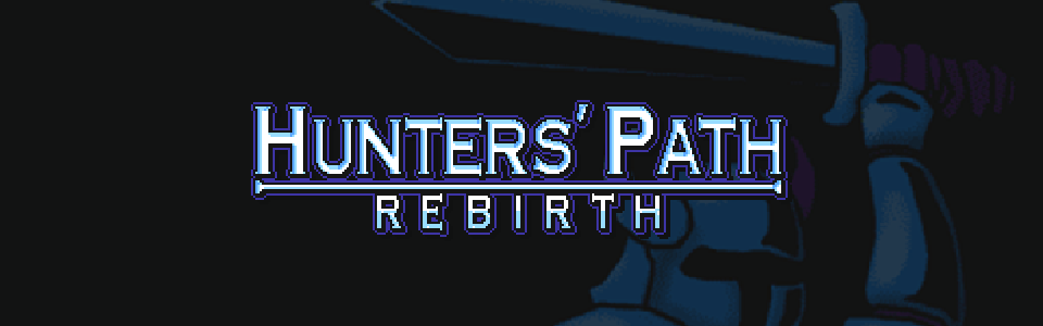 HUNTERS' PATH REBIRTH