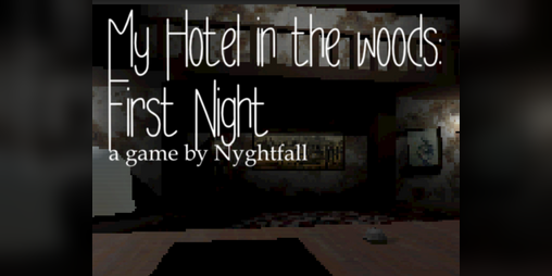 Cover image for My Hotel in the woods: First Night