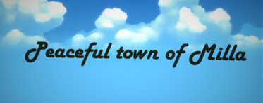 Peaceful Town of Milla