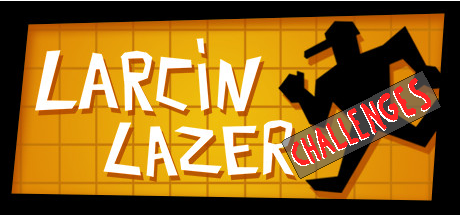 Larcin Lazer Challenges