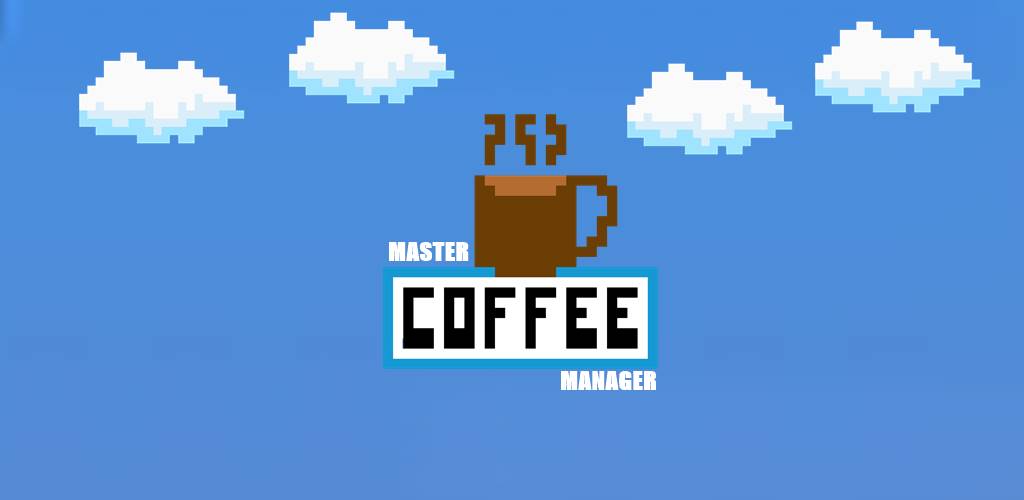 Master Coffee Manager