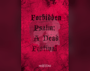 A Dead Festival Forbidden Psalm - miniatures game, inspired by and compatible with MÖRK BORG   - A Dead Festival Forbidden Psalm - miniatures game, inspired by and compatible with MÖRK BORG 