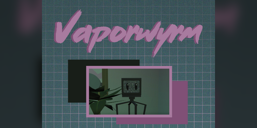 Cover image for Vaporwyrm