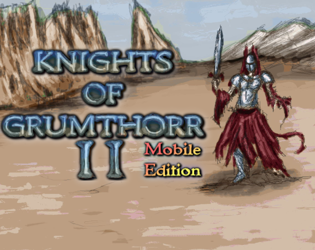 Knights of Grumthorr - Mobile Edition