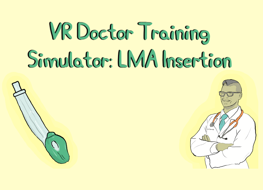 VR Doctor Training Simulator: LMA Insertion