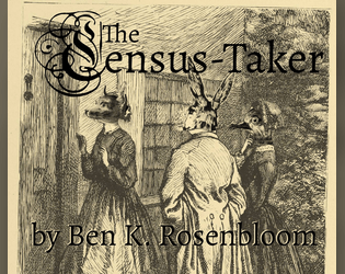 The Census-Taker - a Wanderhome Playbook   - For busy, curious, or working animals. A third party playbook for Wanderhome. 