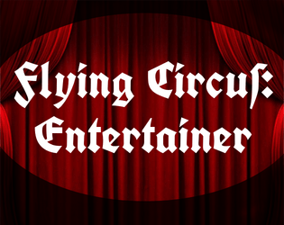 Flying Circus: Entertainer Playbook   - A Playbook for Flying Circus 