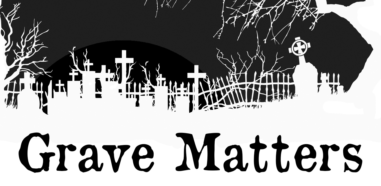 Grave Matters - Dig Deeper