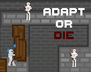 Adapt or DIE