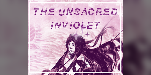 Cover image for THE UNSACRED INVIOLET (Unsacred #2)