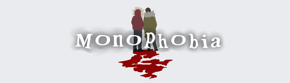 Monophobia