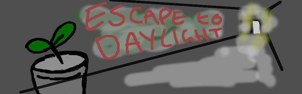 Escape To Daylight - GameJam1