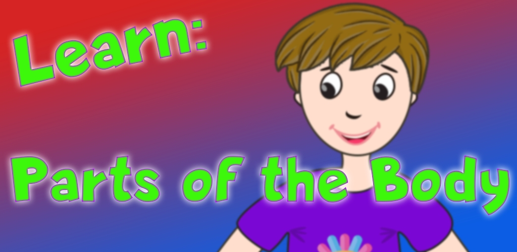 Learn: Parts of the Body