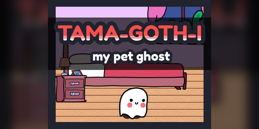 Cover image for TAMA-GOTH-I: My Monster Pet [GAME JAM]
