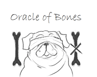 Oracle of Bones   - A solo game inspired by Noodle the Pug 