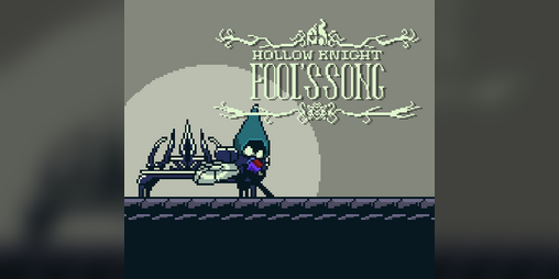 Cover image for Hollow Knight Fool's Song