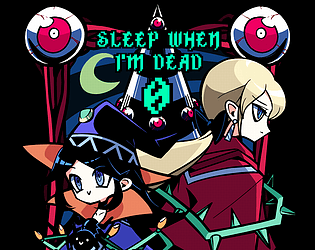 SLEEP WHEN I'M DEAD 0