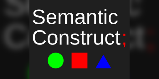 Cover image for Semantic Construct