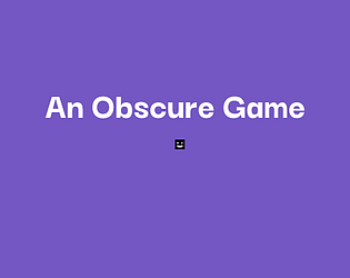 An Obscure Game