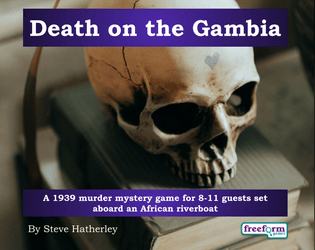 Death on the Gambia - murder mystery larp  