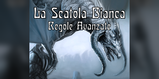 Cover image for La Scatola Bianca: Regole Avanzate