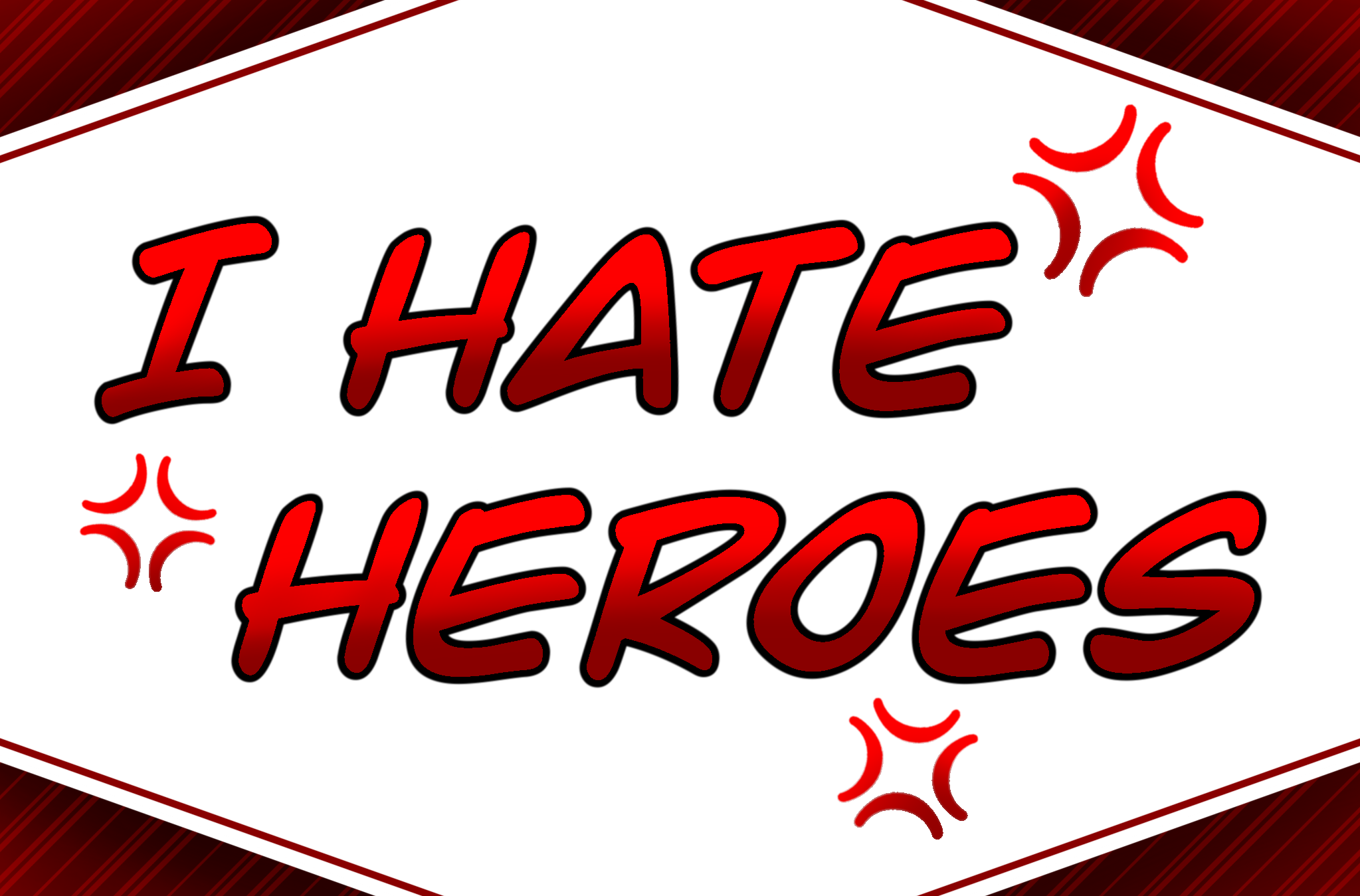 I Hate Heroes
