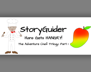 StoryGuider: Hans Gets HANGRY!  