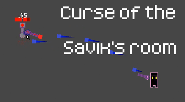 Curse of the savik's room