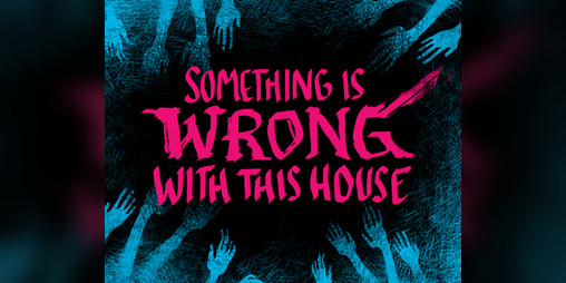 Cover image for Something Is Wrong With This House