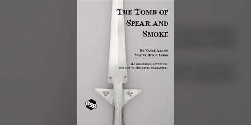 Cover image for The Tomb of Spear and Smoke