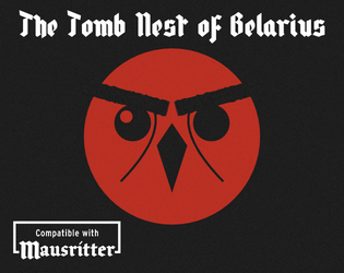The Tomb Nest of Belarius   - A simple hex location for Mausritter 