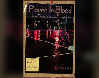 Paved in Blood   - A city-creation game of arcane conspiracies 