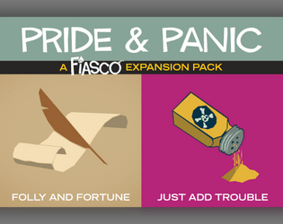 Fiasco Expansion - Pride & Panic  