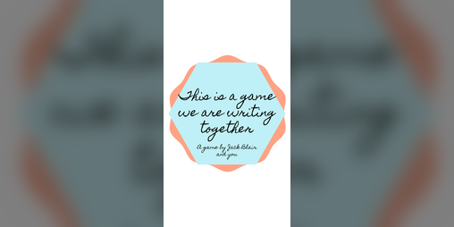 Cover image for This is a game we are writing together