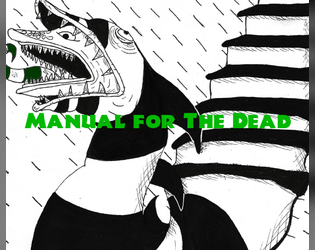 Manual for the Dead   - Drive out the living, rest in peace 