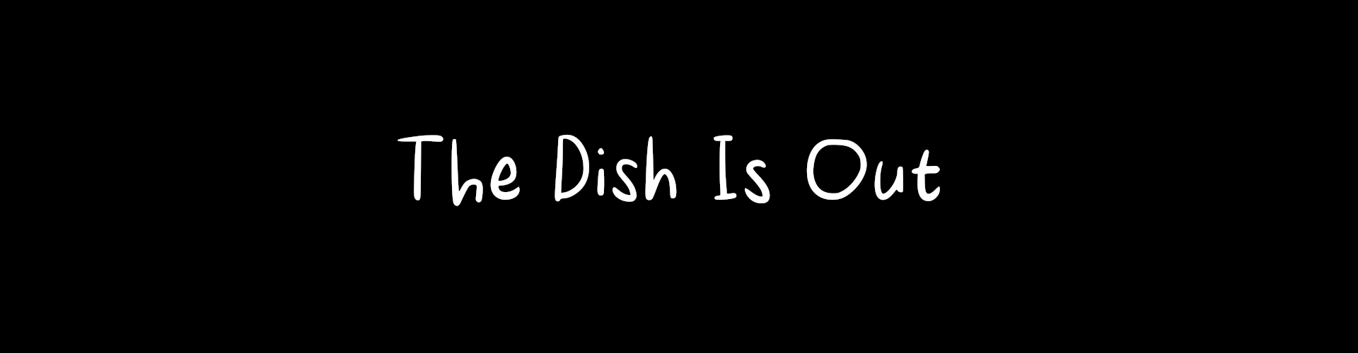 The Dish Is Out by Jon Harwood Games