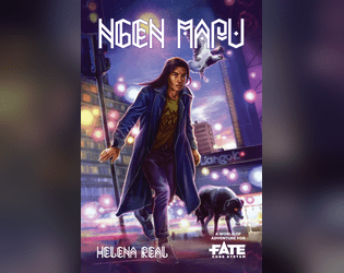 Ngen Mapu • A World of Adventure for Fate Core   - The Land is sick, and humans are the cause. 