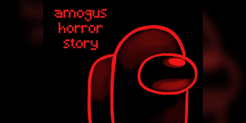 Cover image for amogus horror story