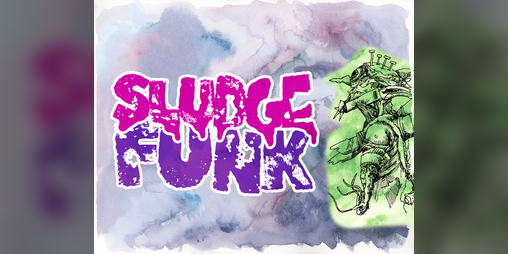 Cover image for SludgeFunk