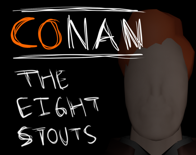 CONAN: The Eight Stouts