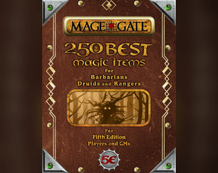 250 Best Magic Items for Barbarians, Druids, and Rangers (5e)  